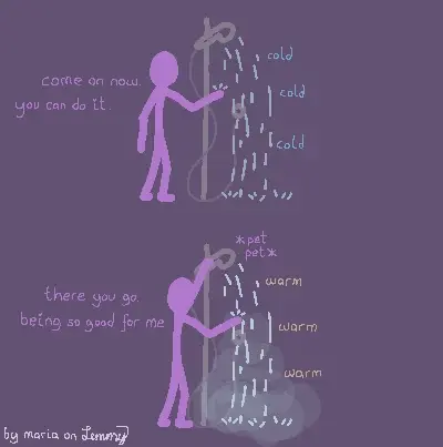 digital drawing on dark purple grey background. lilac figure is standing near a shower, holding their hand out to test the waters temperature. it's cold. Lilac says "come on now, you can do it". next, the water gets warmer and creates a bit of  water mist. Lilac says "there you go. being so good for me". Lilac is now petting the shower head, like one would a good puppy. bottom left says "by maria on lemmy"